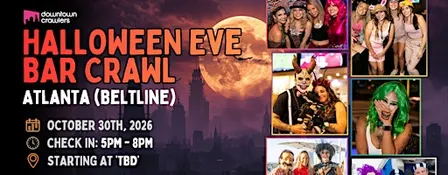 Halloween Eve Bar Crawl 10/30 - ATLANTA (Beltline)