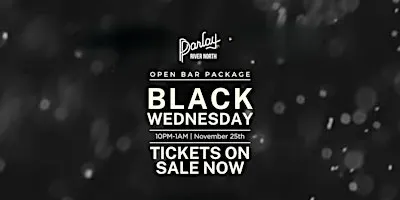 Black Wednesday @ PARLAY RIVER NORTH