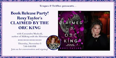 Book release party! Roxy Taylor's CLAIMED BY THE ORC KING