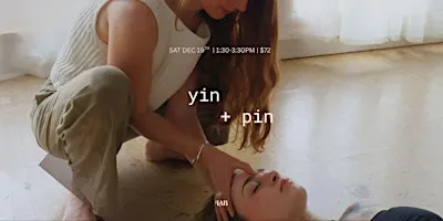 Yin + Pin w/ Kailie