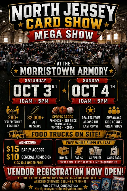 North Jersey Card Show-  MEGA Trading Card Show - Morristown Armory