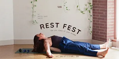 Rest Fest w/ Emily Opal