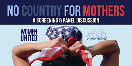 American Motherhood Tour: Film Screening of No Country for Mothers