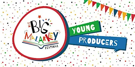 Big Malarkey Young Producers