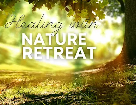Healing with Nature Retreat