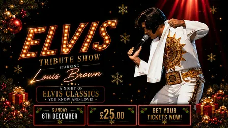 ✨ Elvis Tribute Show starring Louis Brown ✨