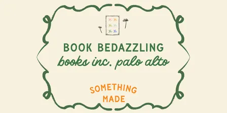 Book Bedazzling at Books Inc. Palo Alto