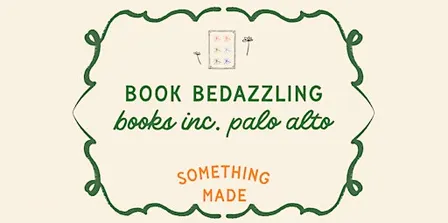Book Bedazzling at Books Inc. Palo Alto