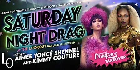 SATURDAY NIGHT DRAG with Kimmy and Aimee Yonce Shennel-11:30pm
