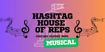 Hashtag House of Reps - Musical Edition (Level 1+)