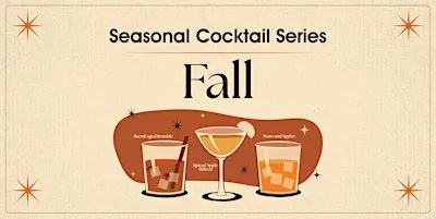 Season Cocktail Series: Fall