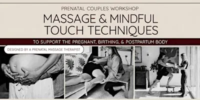 Prenatal Couples Workshop: Massage & Mindful Touch Techniques
