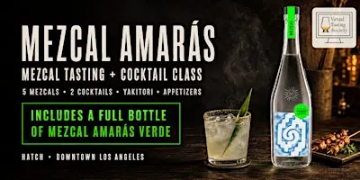 Mezcal Amaras Tasting and Cocktail Class at HATCH DTLA