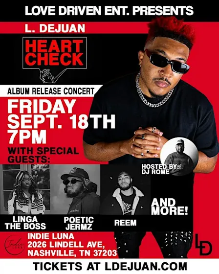 L. Dejuan "HEART CHECK" Album Release Concert