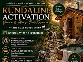 Kundalini Activation • Sauna • Hot/Cold Plunge Pool • Beverages and Treats