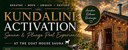 Kundalini Activation • Sauna • Hot/Cold Plunge Pool • Beverages and Treats