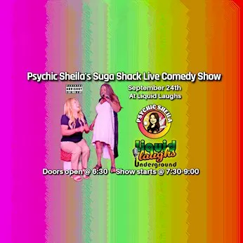 Psychic Sheila's Suga Shack Live Comedy Show