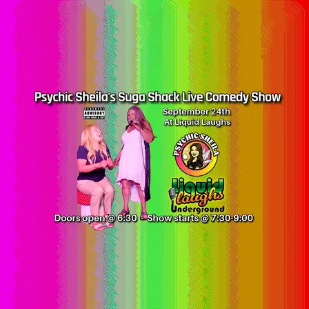 Psychic Sheila's Suga Shack Live Comedy Show