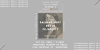 Rachmaninoff meets Pejačević - Piano & Cello