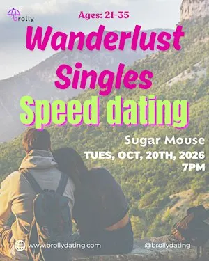 Wanderlust Single Speed Dating, 21-35: Tuesday, October, 20th, 2026, at 7pm