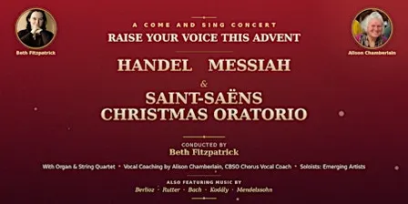 Come and Sing: Handel's Messiah and Saint-Saëns' Christmas Oratorio