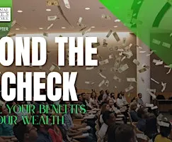 Beyond the Paycheck: Maximize Your Benefits, Build Your Wealth