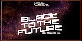 BLACK to the FUTURE: CBAC Homecoming 2026