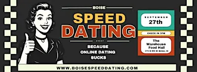 ❤️ Boise Speed Dating @ The Warehouse Food Hall