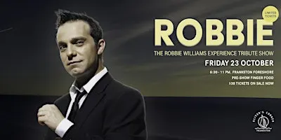 The Robbie Williams Experience Tribute Show