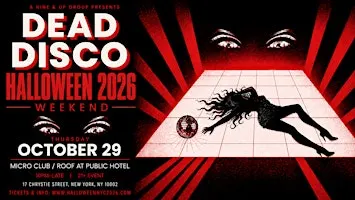 Dead Disco: Rooftop Halloween Party NYC at PUBLIC Hotel · Thu Oct 29
