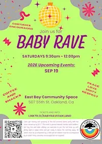 Baby Rave Oakland HOMECOMING (9.19.26)