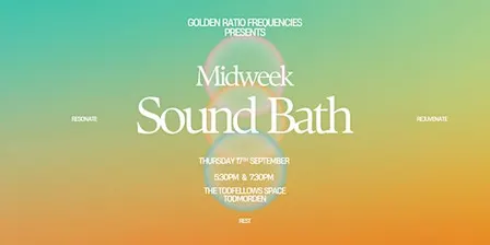 Golden Ratio Frequencies Midweek Sound Bath 17th Sept 2026