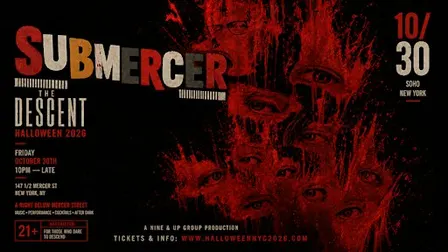 The Descent: Halloween Party NYC at Submercer, SoHo · Fri Oct 30