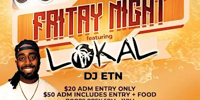 FRITAY NIGHT with LOKAL