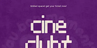 Au Bon Moment: CINÉCLUB*, third edition