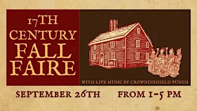 17th Century Fall Faire at the Rebecca Nurse Homestead