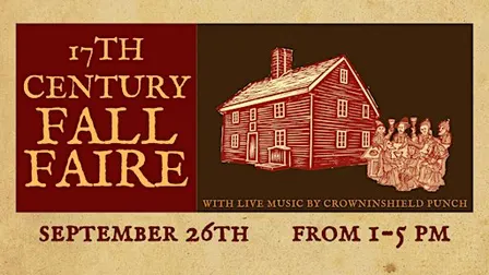 17th Century Fall Faire at the Rebecca Nurse Homestead