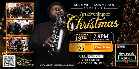 Mike Williams on Sax Presents "An Evening of Christmas" (Tiny Desk) Edition