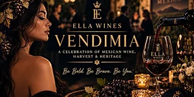 The ELLA Wines Vendimia: 4th Anniversary & New Wine Unveiling.