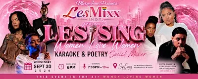LesMixx Indy: LesSing Edition — WLW Karaoke & Poetry Social Mixer