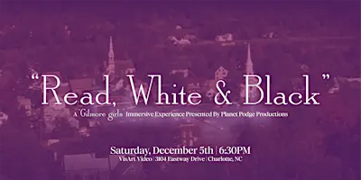 "Read, White & Black" - A 'Gilmore Girls' Immersive Experience - Episode 03