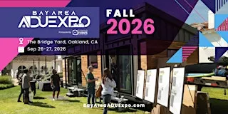 FREE Bay Area ADU & Tiny Home Expo – Oakland