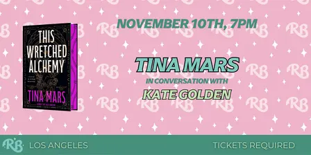 Tina Mars LA Book Event for This Wretched Alchemy