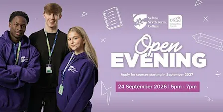 Sefton Sixth Form College Open Evening