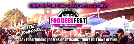 FOODEESFEST Ridgeland, Mississippi (40+ food trucks and craft vendors!)
