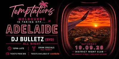 Temptations: Adelaide Takeover ✈️ | DJ Bulletz (SYD) All Night