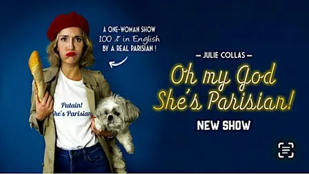 OH MY GOD SHE' S PARISIAN! The stand up comedy in English in Paris
