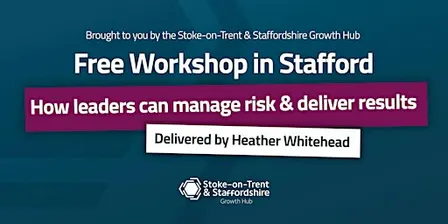 Free workshop: How Business Leaders Manage Risk to Drive Results