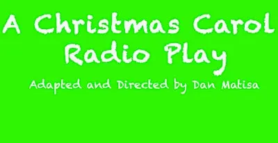 A Christmas Carol Radio Play