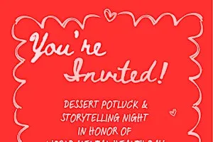 Mental Health Storytelling Night + Dessert Potluck: World Mental Health Day